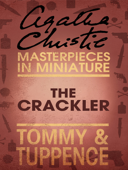 Title details for The Crackler by Agatha Christie - Available